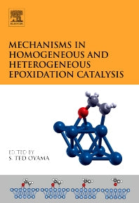 Mechanisms in Homogeneous and Heterogeneous Epoxidation Catalysis (Hardback) 9780444531889