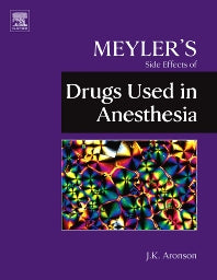 Meyler's Side Effects of Drugs Used in Anesthesia (Hardback) 9780444532701