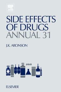 Side Effects of Drugs Annual; A Worldwide Yearly Survey of New Data and Trends in Adverse Drug Reactions (Hardback) 9780444532947