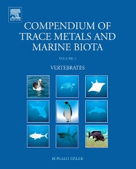 Compendium of Trace Metals and Marine Biota; Volume 2: Vertebrates (Hardback) 9780444534378