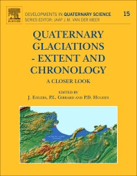 Quaternary Glaciations - Extent and Chronology; A Closer Look (Hardback) 9780444534477