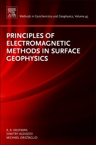 Principles of Electromagnetic Methods in Surface Geophysics (Hardback) 9780444538291