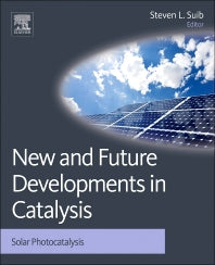 New and Future Developments in Catalysis; Solar Photocatalysis (Hardback) 9780444538727