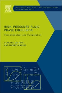 High-Pressure Fluid Phase Equilibria; Phenomenology and Computation (Hardback) 9780444563477