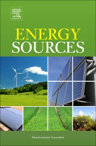 Energy Sources; Fundamentals of Chemical Conversion Processes and Applications (Hardback) 9780444563538