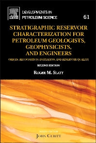 Stratigraphic Reservoir Characterization for Petroleum Geologists, Geophysicists, and Engineers (Hardback) 9780444563651
