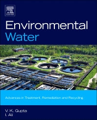 Environmental Water; Advances in Treatment, Remediation and Recycling (Hardback) 9780444593993