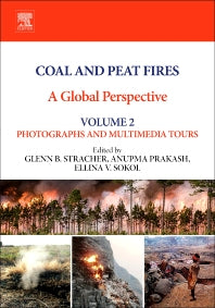 Coal and Peat Fires: A Global Perspective; Volume 2: Photographs and Multimedia Tours (Hardback) 9780444594129