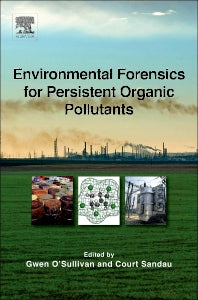 Environmental Forensics for Persistent Organic Pollutants (Hardback) 9780444594242