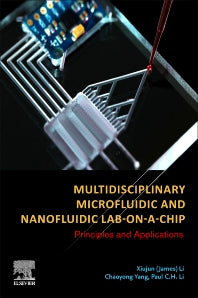 Multidisciplinary Microfluidic and Nanofluidic Lab-on-a-Chip; Principles and Applications (Hardback) 9780444594327