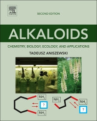 Alkaloids; Chemistry, Biology, Ecology, and Applications (Hardback) 9780444594334