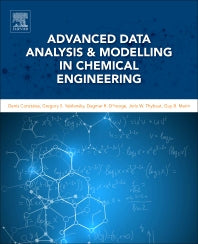 Advanced Data Analysis and Modelling in Chemical Engineering (Hardback) 9780444594853