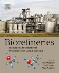 Biorefineries; Integrated Biochemical Processes for Liquid Biofuels (Hardback) 9780444594983