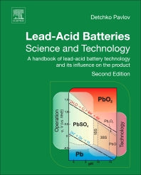 Lead-Acid Batteries: Science and Technology; A Handbook of Lead-Acid Battery Technology and Its Influence on the Product (Hardback) 9780444595522