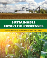 Sustainable Catalytic Processes (Hardback) 9780444595676