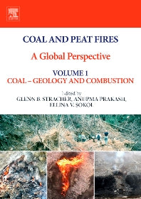 Coal and Peat Fires: A Global Perspective; Volume 1: Coal - Geology and Combustion (Paperback) 9780444602077