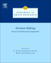 Decision Making: Neural and Behavioural Approaches (Hardback) 9780444626042