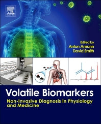 Volatile Biomarkers; Non-Invasive Diagnosis in Physiology and Medicine (Hardback) 9780444626134