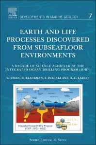 Earth and Life Processes Discovered from Subseafloor Environments; A Decade of Science Achieved by the Integrated Ocean Drilling Program (IODP) (Hardback) 9780444626172