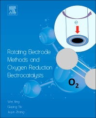 Rotating Electrode Methods and Oxygen Reduction Electrocatalysts (Hardback) 9780444632784