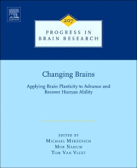 Changing Brains; Applying Brain Plasticity to Advance and Recover Human Ability (Hardback) 9780444633279