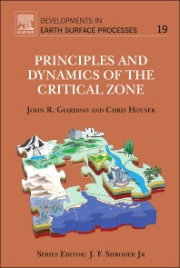 Principles and Dynamics of the Critical Zone (Hardback) 9780444633699