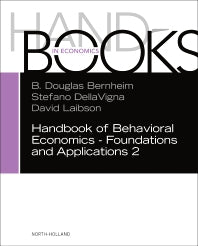 Handbook of Behavioral Economics - Foundations and Applications 2 (Hardback) 9780444633750