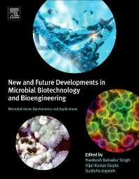 New and Future Developments in Microbial Biotechnology and Bioengineering; Microbial Genes Biochemistry and Applications (Hardback) 9780444635037