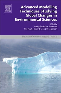 Advanced Modelling Techniques Studying Global Changes in Environmental Sciences (Hardback) 9780444635365