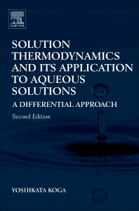 Solution Thermodynamics and Its Application to Aqueous Solutions; A Differential Approach (Paperback / softback) 9780444636294