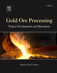 Gold Ore Processing; Project Development and Operations (Hardback) 9780444636584