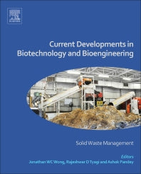 Current Developments in Biotechnology and Bioengineering; Solid Waste Management (Hardback) 9780444636645