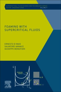 Foaming with Supercritical Fluids (Hardback) 9780444637246