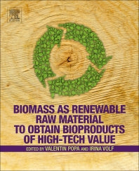 Biomass as Renewable Raw Material to Obtain Bioproducts of High-Tech Value (Paperback / softback) 9780444637741