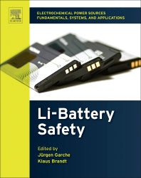 Electrochemical Power Sources: Fundamentals, Systems, and Applications; Li-Battery Safety (Hardback) 9780444637772