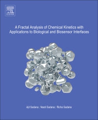 A Fractal Analysis of Chemical Kinetics with Applications to Biological and Biosensor Interfaces (Paperback / softback) 9780444638724