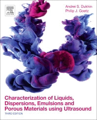 Characterization of Liquids, Dispersions, Emulsions, and Porous Materials Using Ultrasound (Paperback / softback) 9780444639080