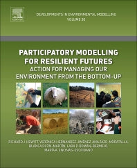 Participatory Modelling for Resilient Futures; Action for Managing Our Environment from the Bottom-Up (Paperback / softback) 9780444639820