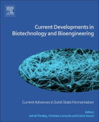 Current Developments in Biotechnology and Bioengineering; Current Advances in Solid-State Fermentation (Paperback / softback) 9780444639905