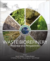 Waste Biorefinery; Potential and Perspectives (Paperback / softback) 9780444639929