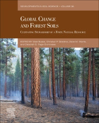 Global Change and Forest Soils; Cultivating Stewardship of a Finite Natural Resource (Paperback / softback) 9780444639981