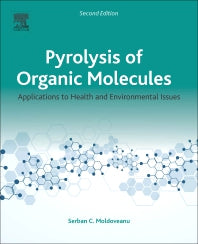 Pyrolysis of Organic Molecules; Applications to Health and Environmental Issues (Paperback / softback) 9780444640000