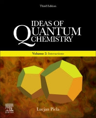 Ideas of Quantum Chemistry; Volume 2: Interactions (Paperback / softback) 9780444642486