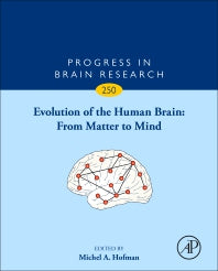 Evolution of the Human Brain: From Matter to Mind (Hardback) 9780444643179