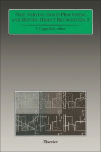 Time-Varying Image Processing and Moving Object Recognition; Proceedings of the 4th International Workshop Florence, Italy, June 10-11, 1993 (Hardback) 9780444814678