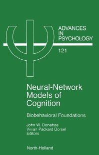 Neural Network Models of Cognition; Biobehavioral Foundations (Hardback) 9780444819314