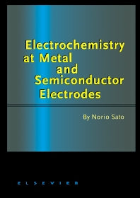 Electrochemistry at Metal and Semiconductor Electrodes (Hardback) 9780444828064