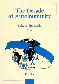 The Decade of Autoimmunity (Hardback) 9780444828248