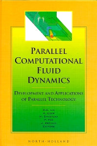 Parallel Computational Fluid Dynamics '98; Development and Applications of Parallel Technology (Hardback) 9780444828507