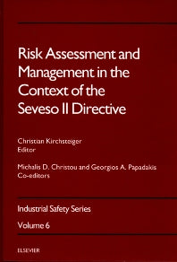 Risk Assessment and Management in the Context of the Seveso II Directive (Hardback) 9780444828811